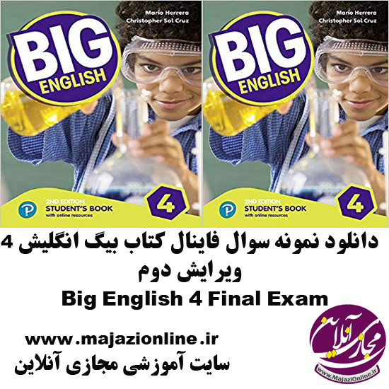 دانلود نمونه سوال فاینال کتاب بیگ انگلیش 4 ویرایش دومBig English 4 Final Exam 
